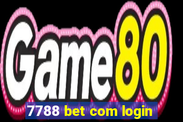 7788 bet com login